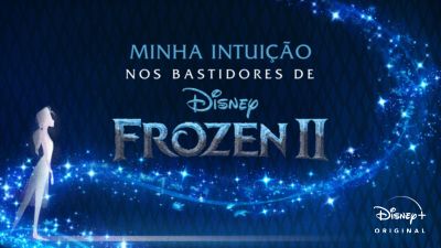 Nos Bastidores de Frozen II